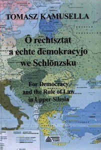 Okładka książki pt.: „<i>O rechtsztat a ech te demokracjo we Szlonzsku</i>”