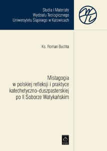 Okładka książki pt.: „<i>Mistagogia w polskiej refleksji i praktyce katechetyczno-duszpasterskiej po II Soborze Watykańskim</i>”