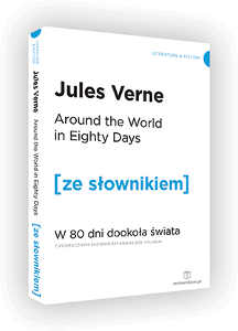 Okładka książki pt.: „<i>Around the world in eighty days = W 80 dni dookoła świata : z podręcznym słownikiem angielsko-polskim</i>”