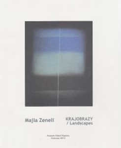 Okładka książki pt.: „<i>Majla Zeneli : krajobrazy = landscapes</i>”