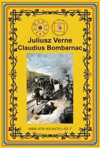 Okładka książki pt.: „<i>Claudius Bombarnac : z notesu reportera</i>”