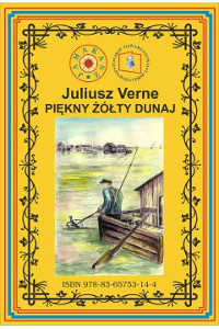 Okładka książki pt.: „<i>Piękny żółty Dunaj</i>”
