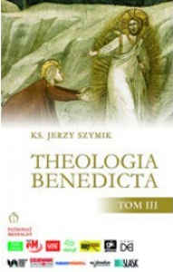 Okładka książki pt.: „<i>Theologia Benedicta.</i> T.3”