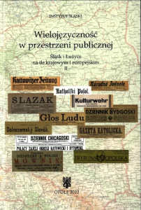 Okładka książki pt.: „<i>Wielojęzyczność w przestrzeni publicznej : Śląsk i Łużyce na tle krajowym i europejskim. 2, Prasa mniejszości narodowych i etnicznych w perspektywie historycznej</i>”