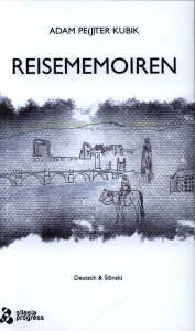 Okładka książki pt.: „<i>Reisememoiren : Oberschlesien, Heidelberg, Südtirol, Yale, Texas, St Andrews, Schottland : Deutsch & ślōnski </i>”