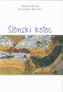 Okładka książki pt.: „<i>Ślōnski kołoc </i>”