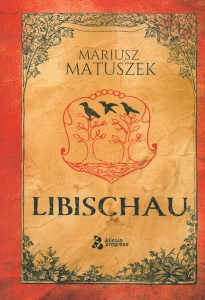 Okładka książki pt.: „<i>Libischau</i>”