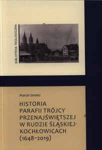 Okładka książki pt.: „<i>Historia parafii Trójcy Przenajświętszej w Rudzie Śląskiej – Kochłowicach (1648-2018)</i>”