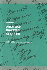 Okładka książki pt.: „<i>Archiwum Powstań Śląskich. Seria 1, T. 2, Okres drugiego powstania 1920 roku </i>”