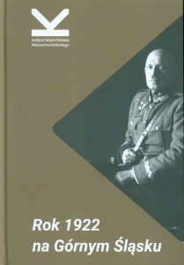 Okładka książki pt.: „<i>Rok 1922 na Górnym Śląsku </i>”